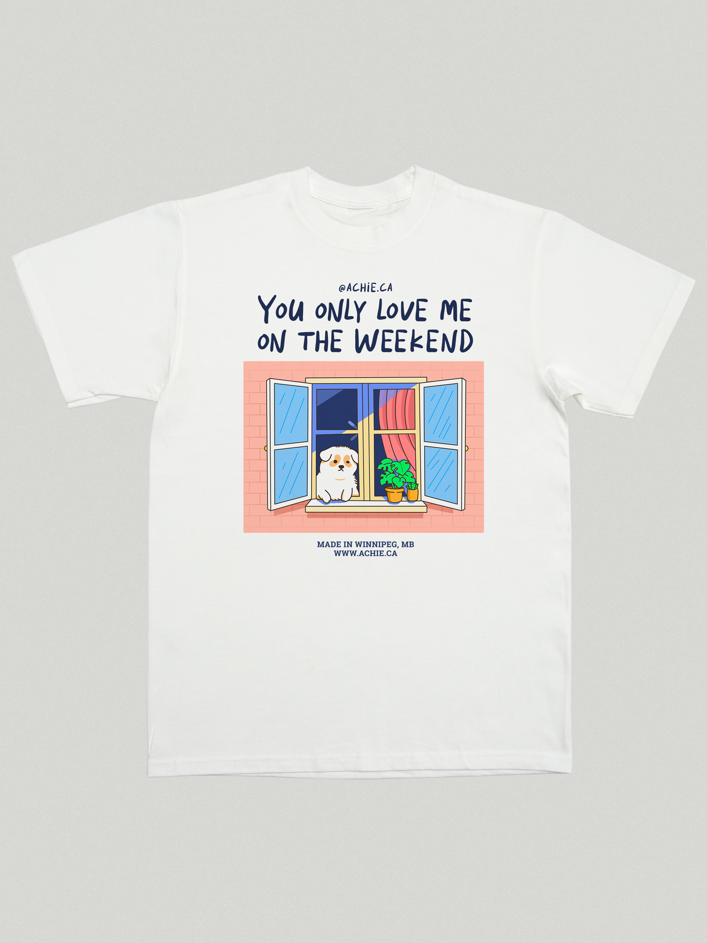 You only love me on the weekend T-Shirt