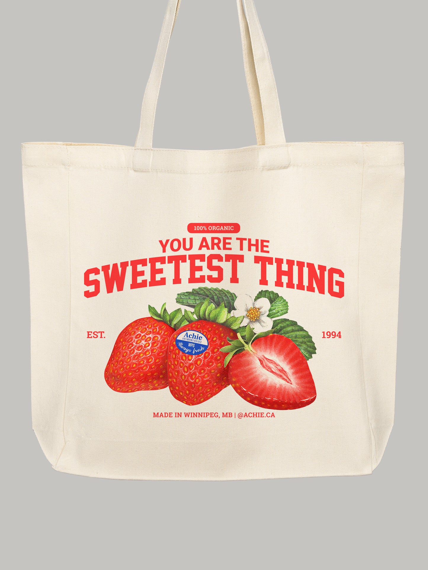 You Are The Sweetest Thing Tote Bag