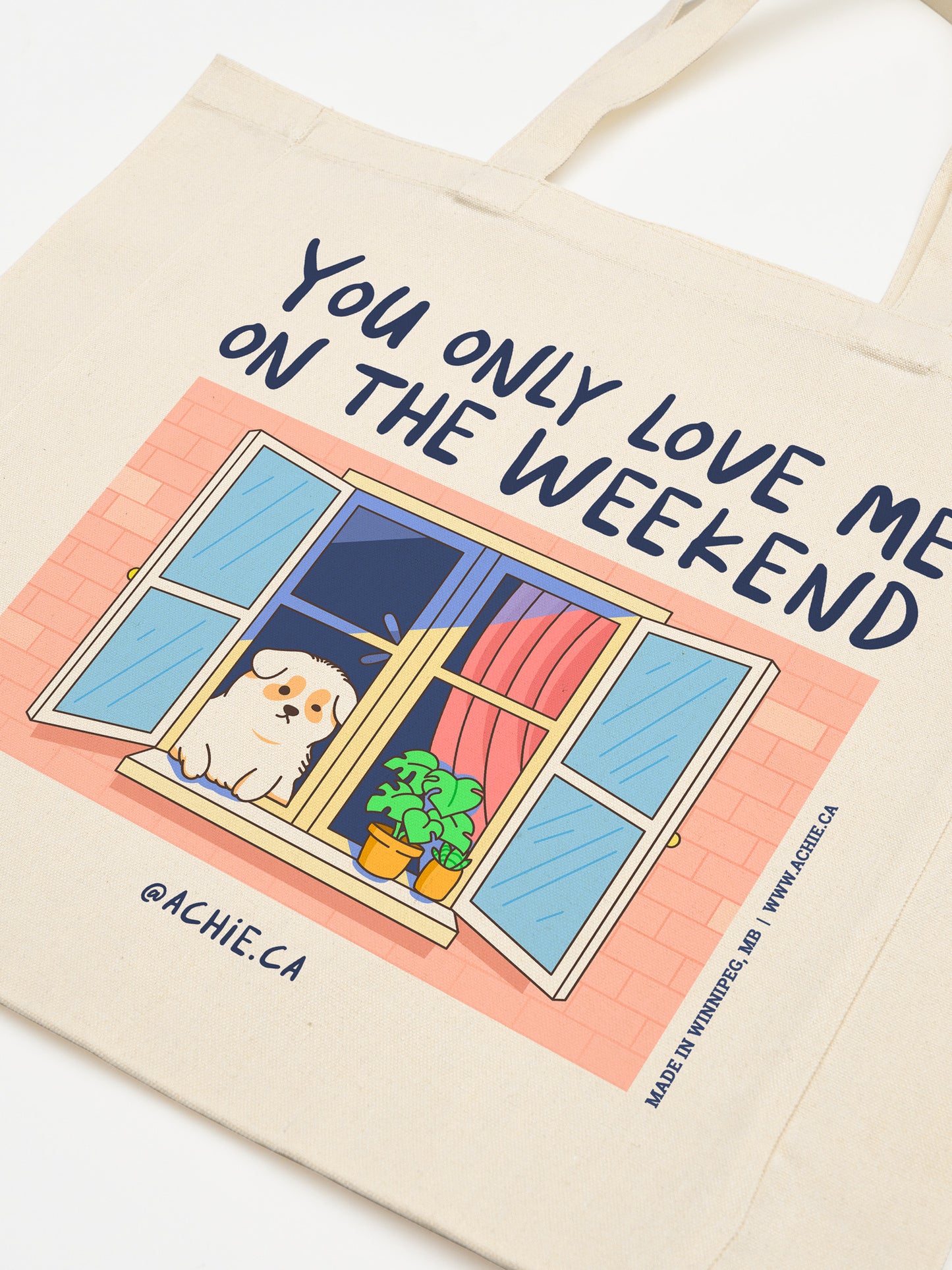 You Only Love Me on the Weekend (Tote Bag)