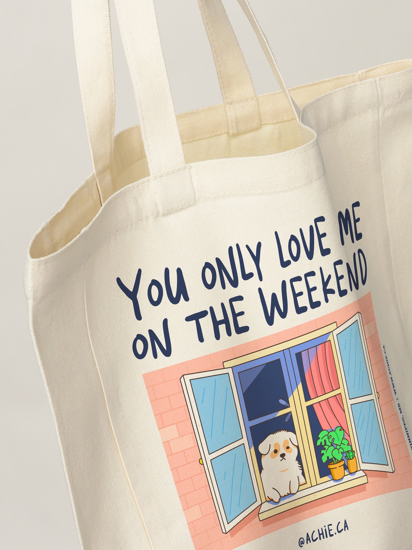 You Only Love Me on the Weekend (Tote Bag)