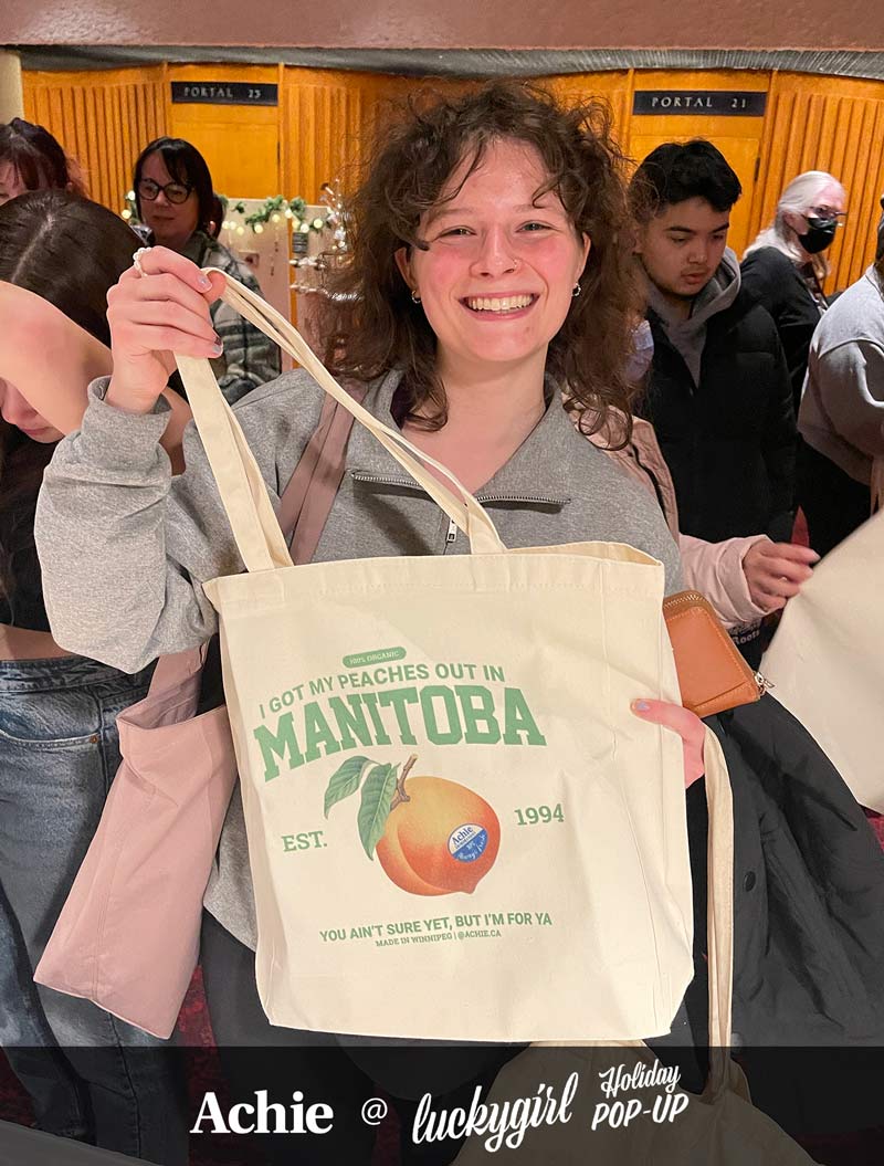 I Got My Peaches Out In Manitoba Tote Bag