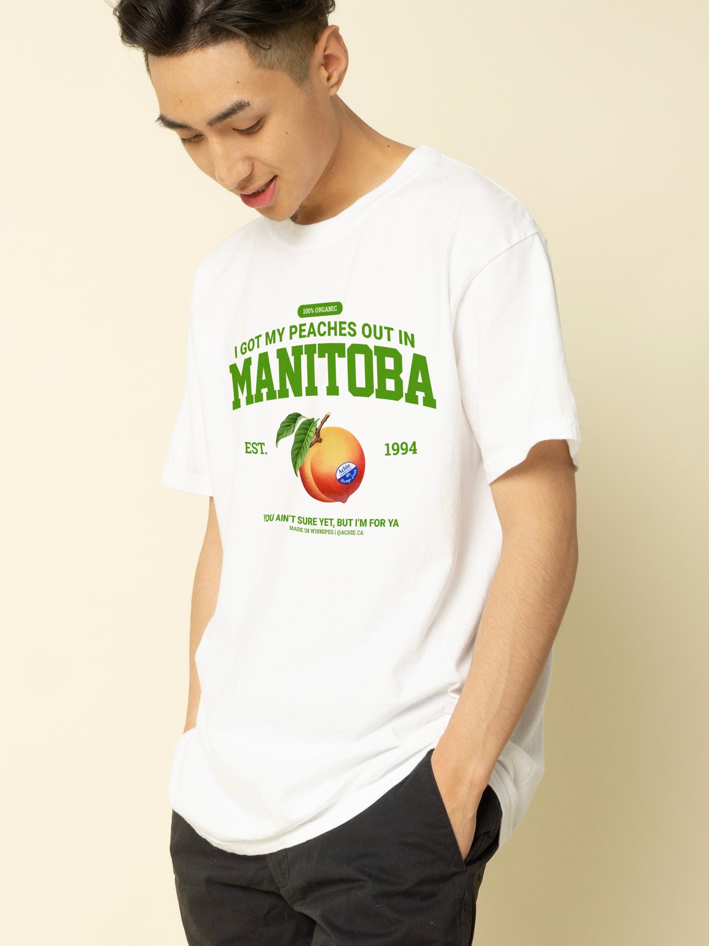 I Got My Peaches Out In Manitoba T-Shirt