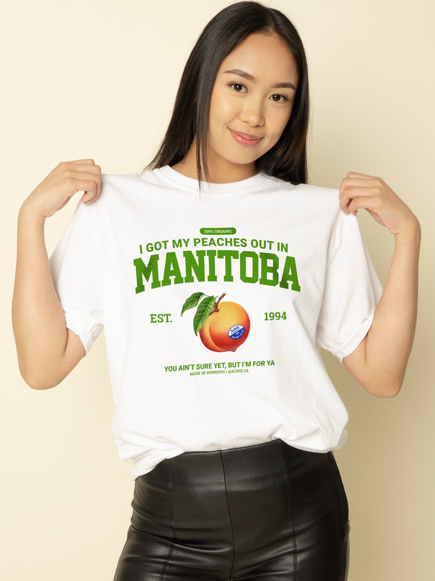 I Got My Peaches Out In Manitoba T-Shirt