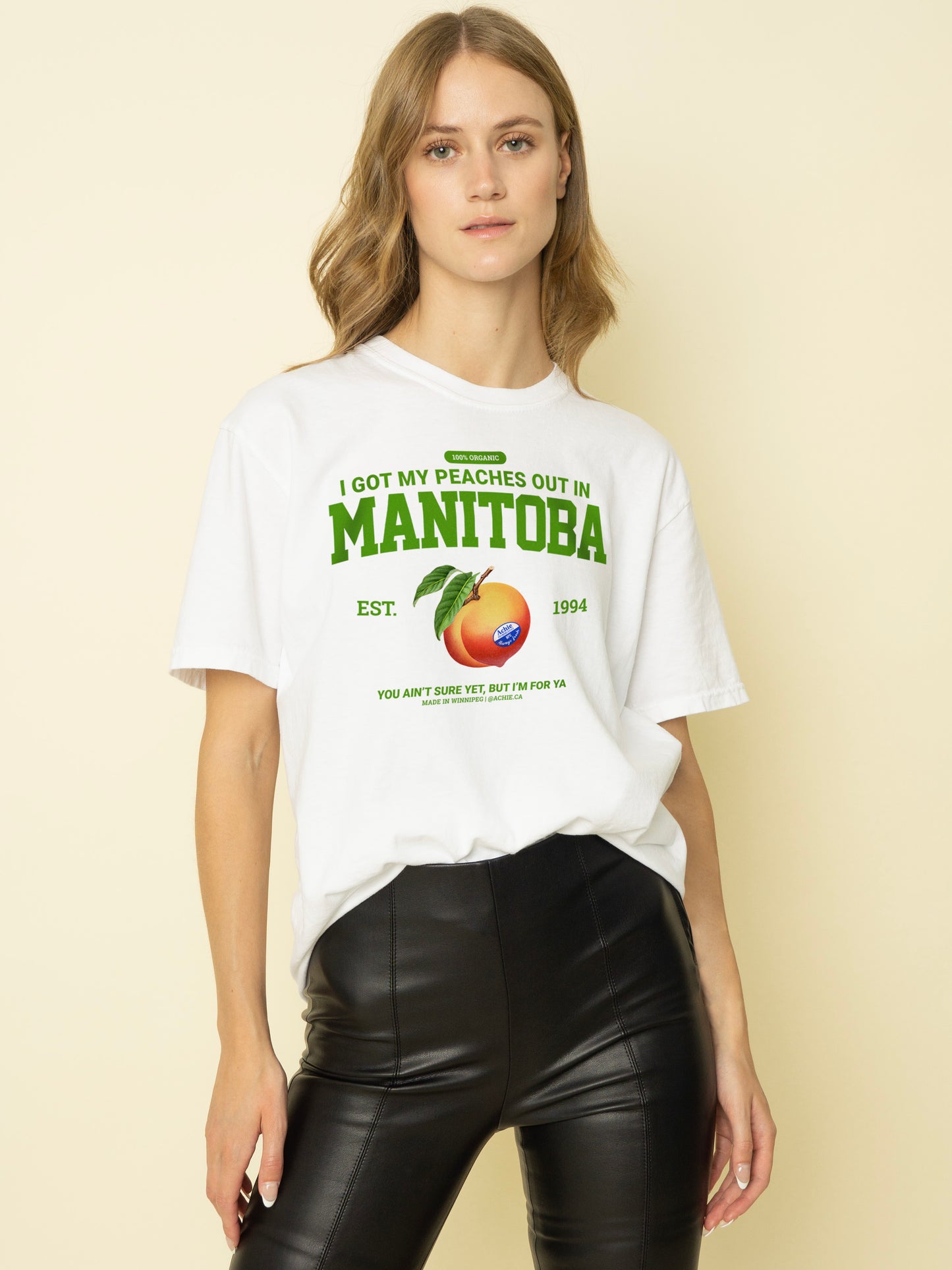 I Got My Peaches Out In Manitoba T-Shirt
