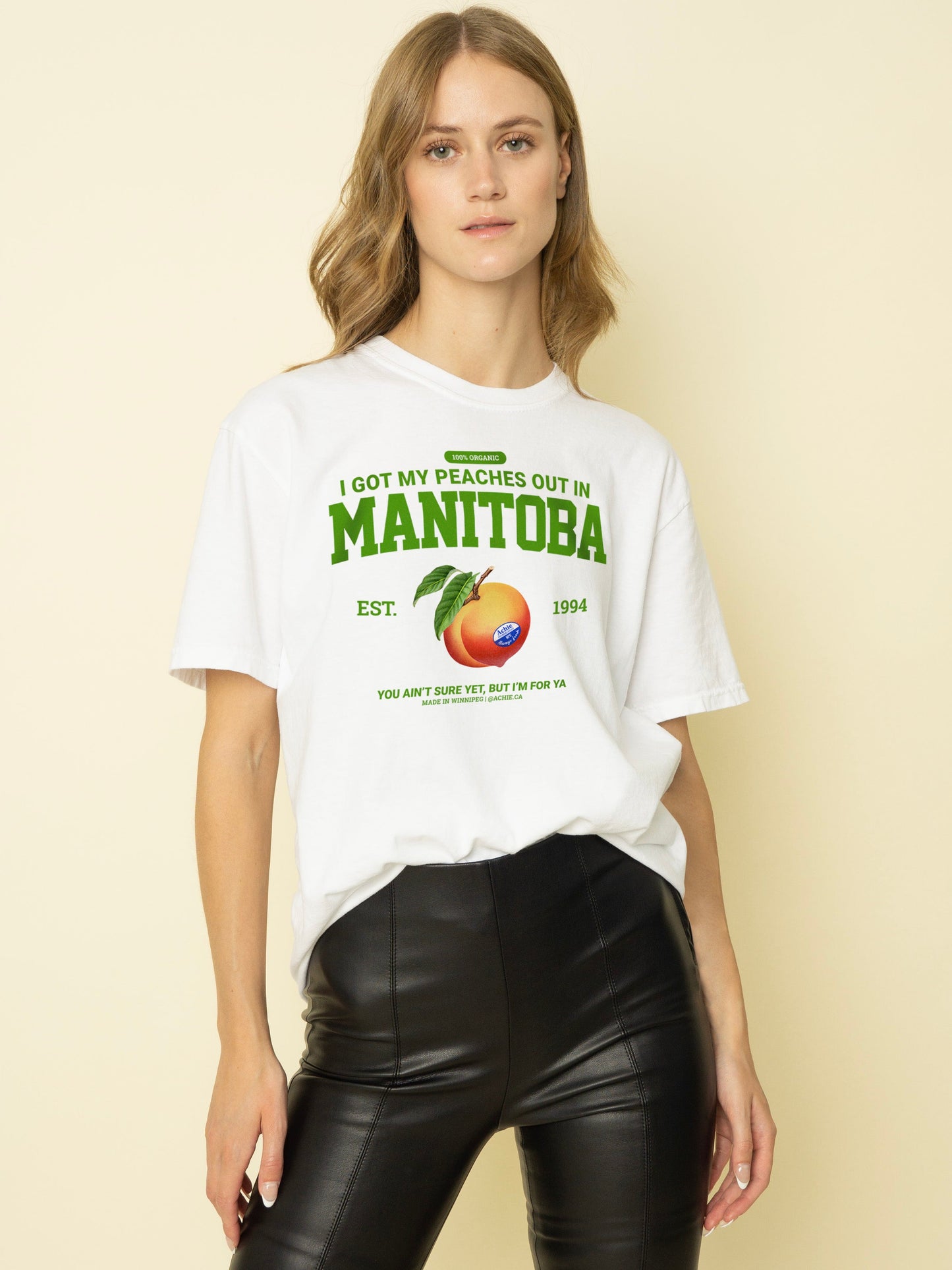 I Got My Peaches Out In Manitoba T-Shirt