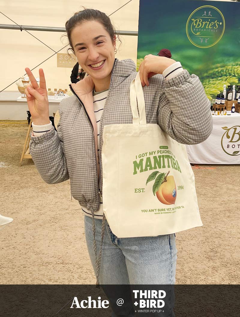 I Got My Peaches Out In Manitoba Tote Bag