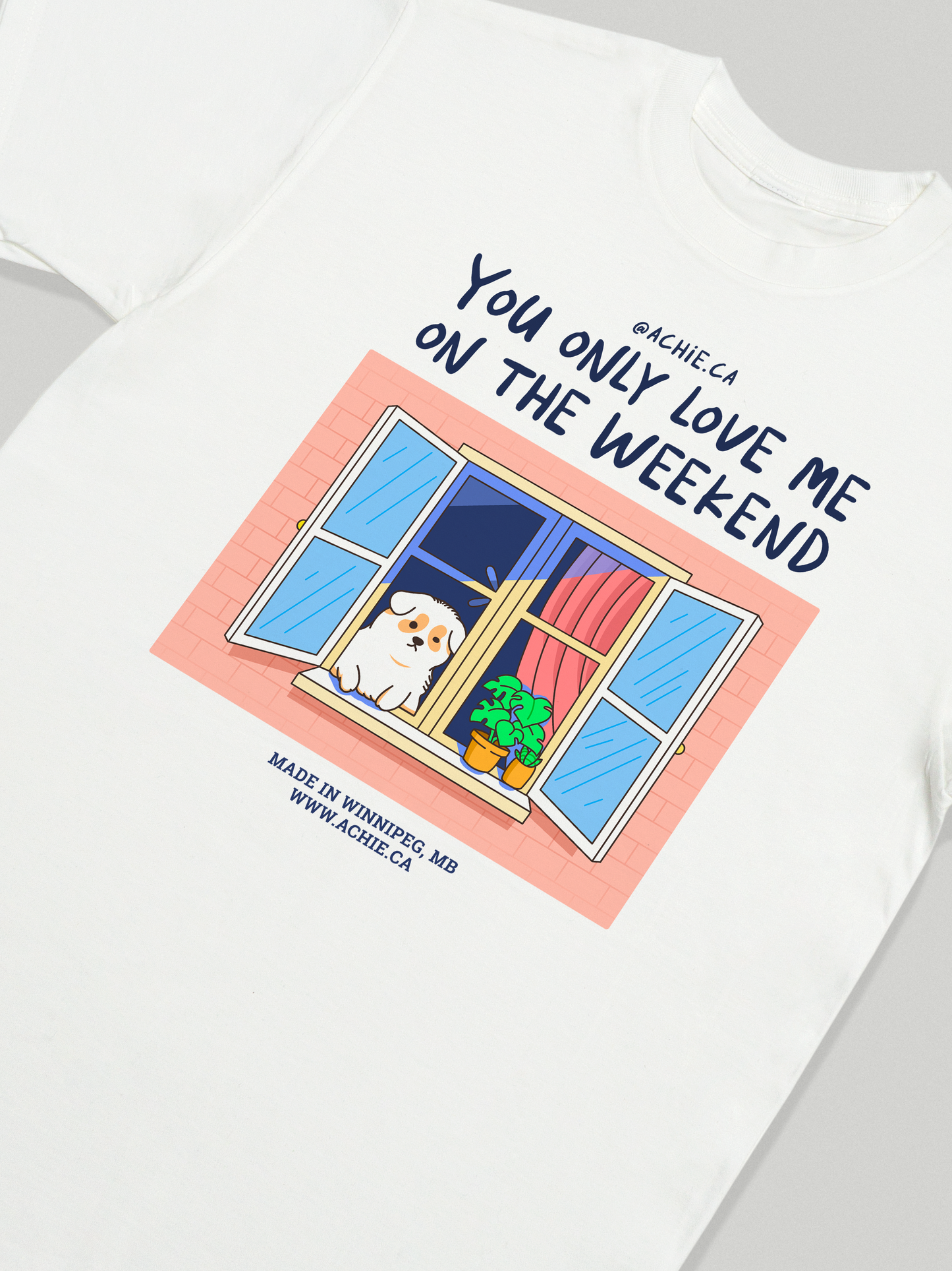 You only love me on the weekend T-Shirt