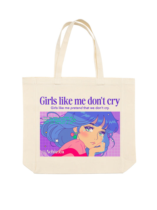 Girls Like Me Don't Cry (Tote Bag)