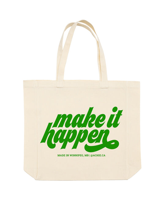 Make It Happen Tote Bag