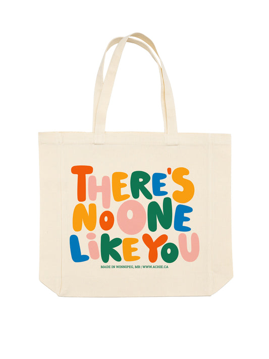 There's No One Like You Tote Bag