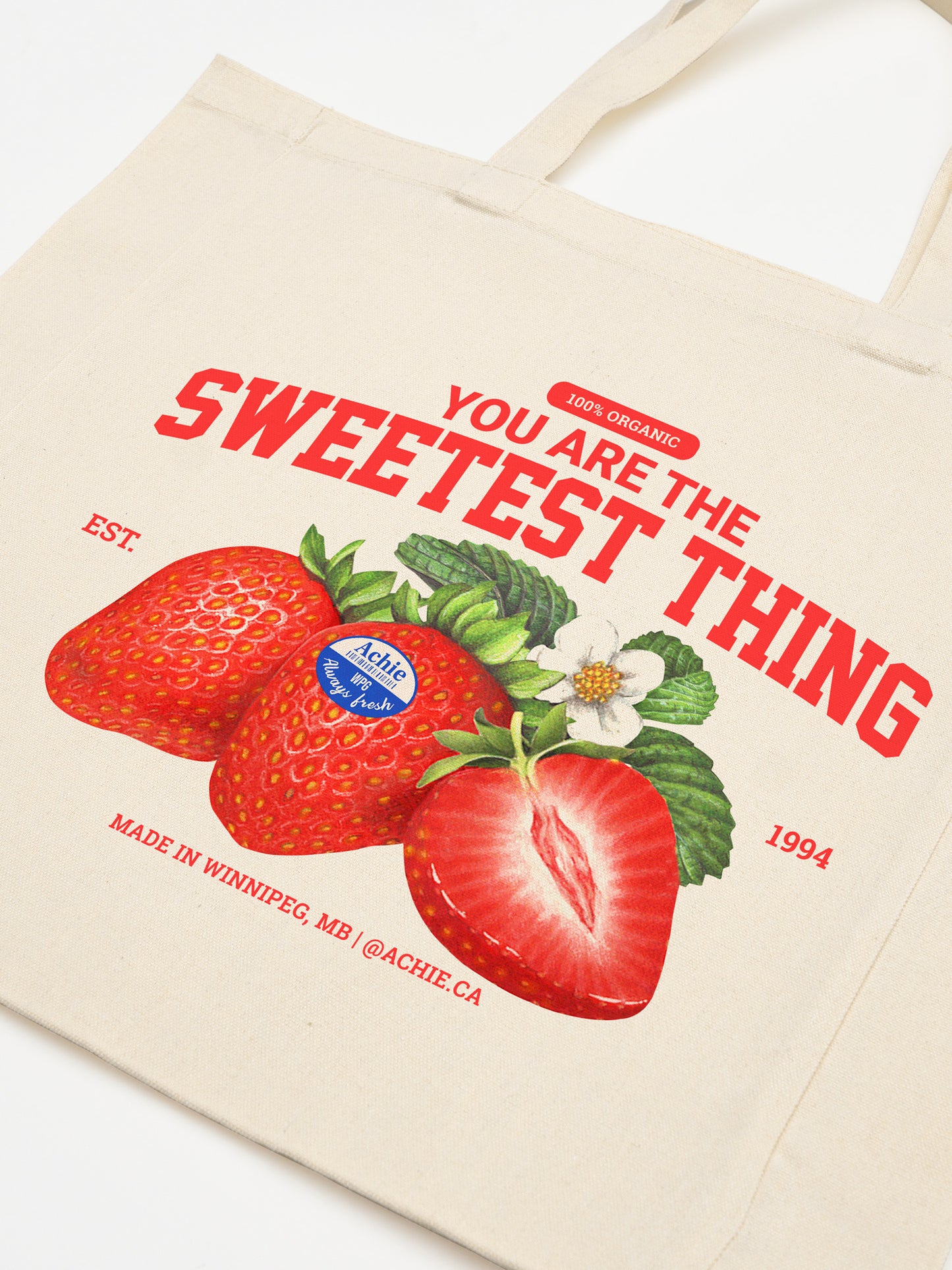 You Are The Sweetest Thing Tote Bag