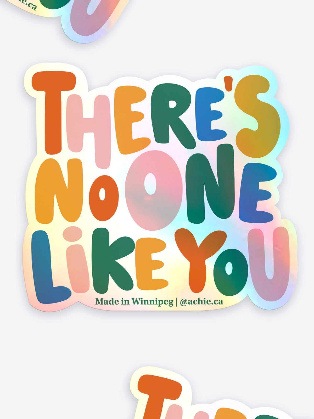 There's No One Like You Vinyl Sticker